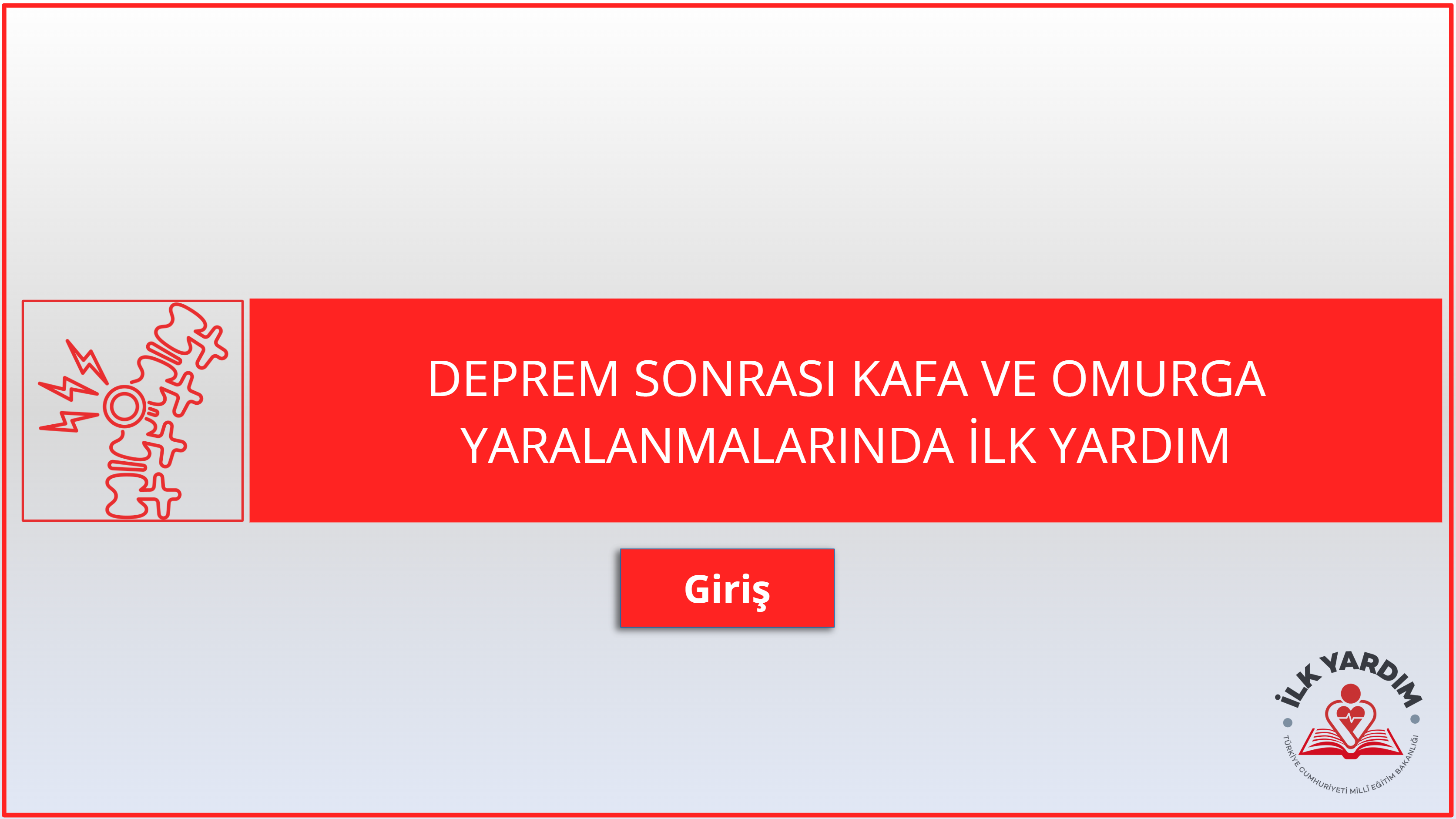 Deprem Sonrası Kafa ve Omurga Yaralanmalarında İlk Yardım